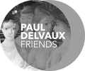 Paul Delvaux Friends